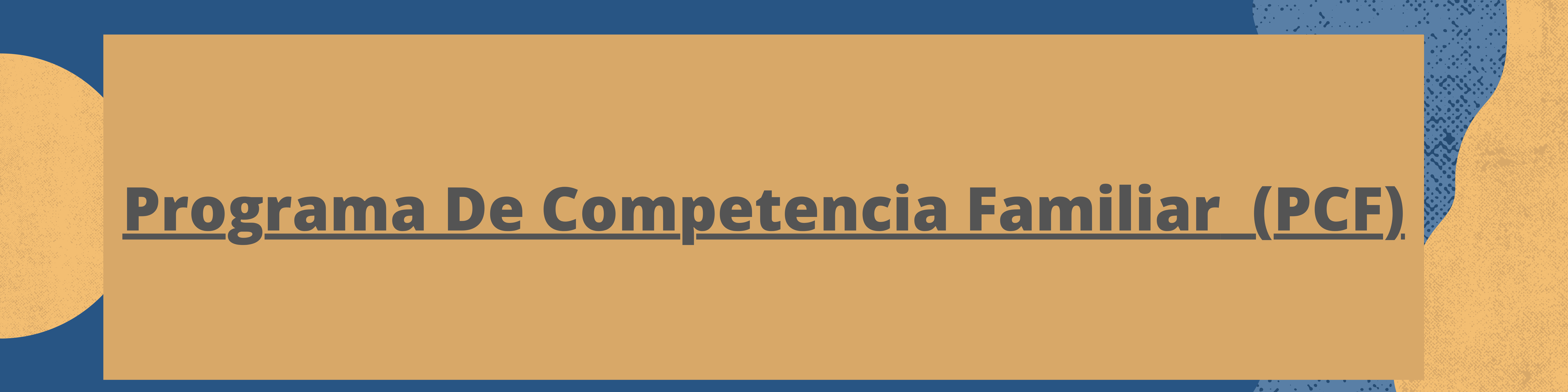 Programa de Competencia Familiar (PCF)